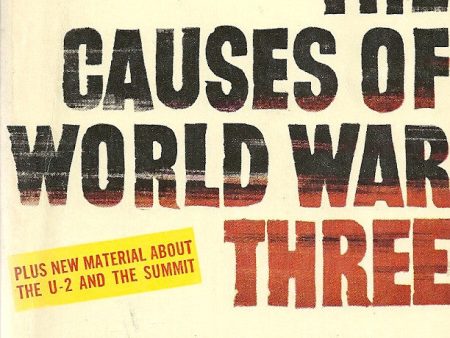 The Causes of World War Three For Discount