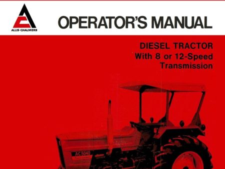 Allis-Chalmers 5040 Diesel Tractor - Operator s Manual on Sale