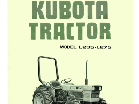 Kubota Tractor Models L235, L275 Operator s Manual For Discount