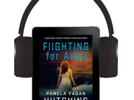 Fighting for Anna (Michele Lopez Hanson #2): Audiobook Online