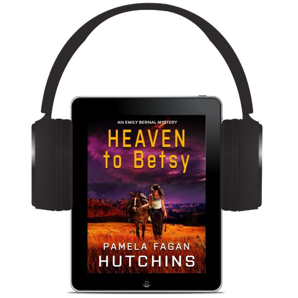 Heaven to Betsy (Emily Bernal #1) Audiobook Discount