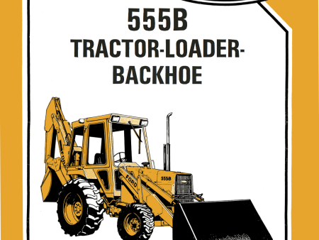 Ford 555B Tractor-Loader-Backhoe - Operator s Manual Sale