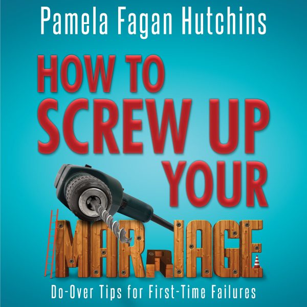 How to Screw Up Your Marriage: Audiobook on Sale