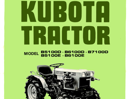 Kubota Tractor Model B5100D E, B6100D E, B7100D Operator s Manual Sale