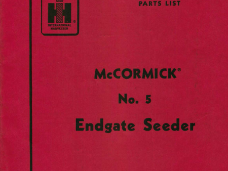 International Harvester McCormick No. 5 Endgate Seeder - Operator s Manual Online