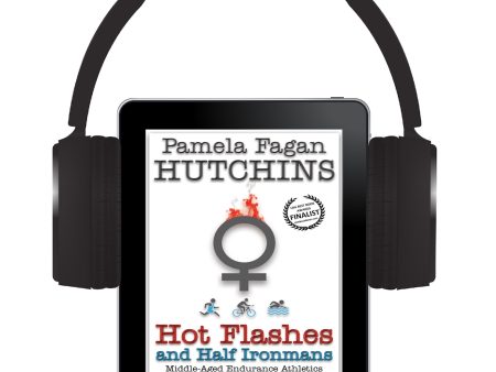 Hot Flashes and Half Ironmans: Audiobook Discount