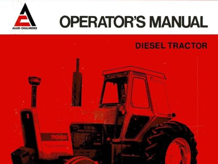 Allis-Chalmers 7045 Diesel Tractor - Operator s Manual Discount