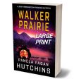 WALKER PRAIRIE (Jenn Herrington Wyoming Mystery #2): Signed Large Print Discount