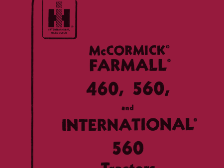 McCormick Farmall 460, 560, and International 560 Tractors - Operator s Manual For Discount