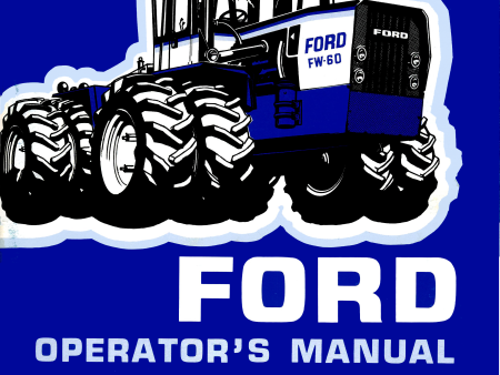 Ford FW-20, FW-30, FW-40, FW-60 Tractors - Operator s Manual For Discount