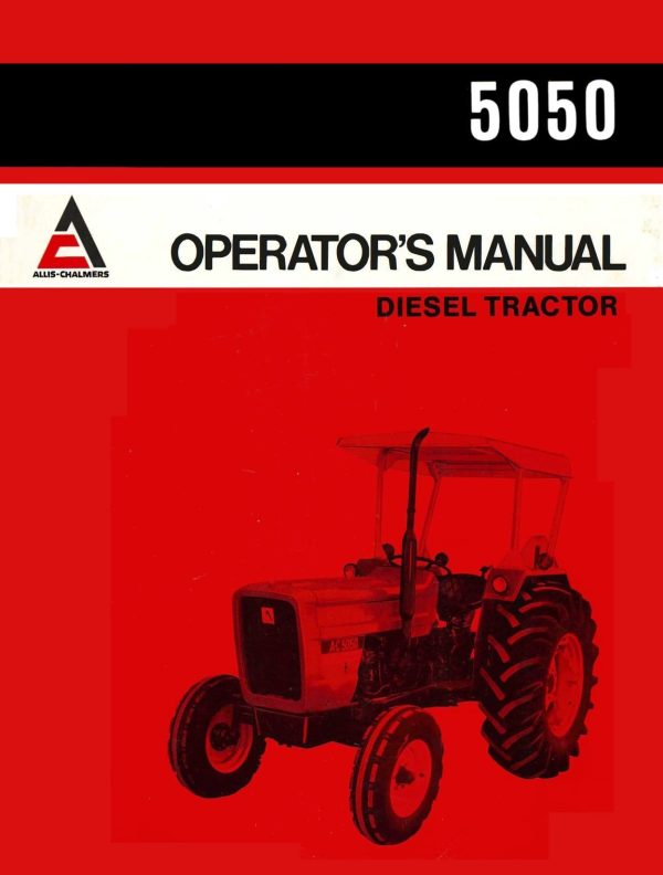 Allis-Chalmers 5050 Diesel Tractor - Operator s Manual For Cheap