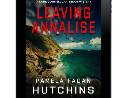 Leaving Annalise (Katie Connell #2): Ebook For Discount