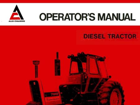 Allis-Chalmers 7010 Diesel Tractor - Operator s Manual Fashion