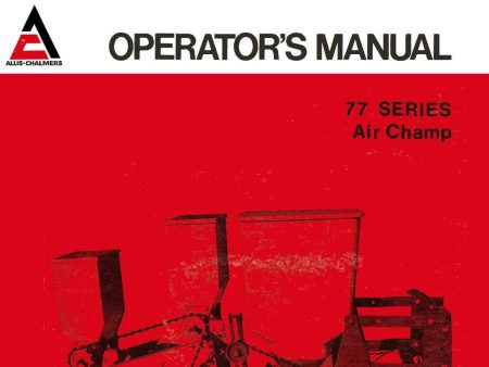 Allis-Chalmers 77 Series Air Champ Planting Units - Operator s Manual Online Sale