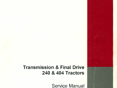 Case IH Transmission & Final Drive 240 & 404 Tractors - Service Manual Online Sale