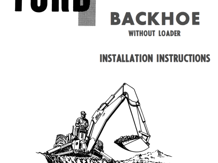 Ford Industrial 723, 750, and 753 Series Backhoe without Loader Installation Instructions Online Hot Sale