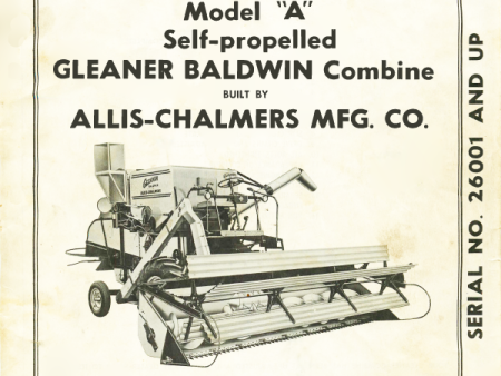 Allis-Chalmers Model A Gleaner Baldwin Combine - Operator s Instructions Hot on Sale