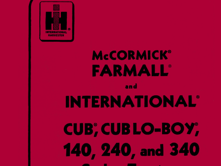 McCormick Farmall and International Cub, Cub Lo-Boy, 140, 240, and 340 Series Tractors - Preventive Maintenance Manual Supply