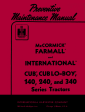 McCormick Farmall and International Cub, Cub Lo-Boy, 140, 240, and 340 Series Tractors - Preventive Maintenance Manual Supply