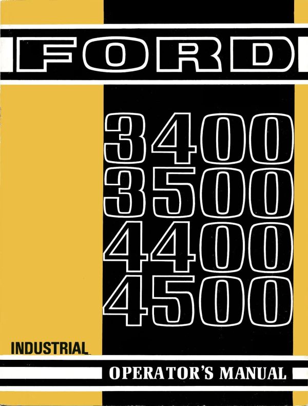 Ford 3400, 3500, 4400, 4500 Industrial Tractors - Operator s Manual Supply