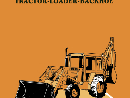 Ford 755A Tractor-Loader-Backhoe - Operator s Manual Online now